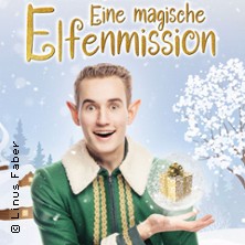 Eine magische Elfenmission 28.12.2025 Stadthalle Gersthofen
