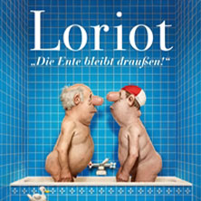 Loriot - Die Ente bleibt draußen! 07.02.2027 KONGRESS am PARK Augsburg