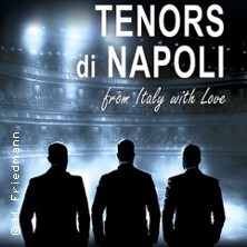 Tenors di Napoli ...from Italy with Love Augsburg