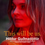 Hildur Guðnadóttir und DSO - Conductor: Robert Ames - This will be us