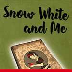 Snow White and Me