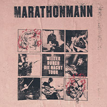 Marathonmann - Weiter durch die Nacht Tour 10.04.2027 SoHo Stage
