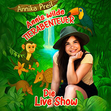 Annika Preil - Annis wilde Tierabenteuer Augsburg