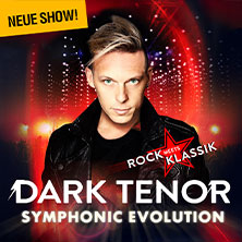 The Dark Tenor - Symphonic Evolution - Rock meets Klassik 04.05.2026 Pharmpur EISARENA Königsbrunn