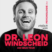 Dr. Leon Windscheid - Einfach sein 22.09.2027 Messe Augsburg