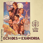 Fan Experience Ticket 2 - Critical Role - ECHOES OF EXANDRIA