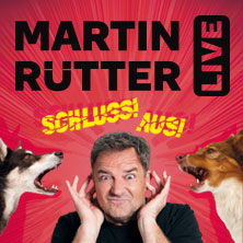 Martin Rütter - SCHLUSS! AUS! 11.04.2027 Messe Augsburg