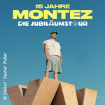 MONTEZ – DIE 15 JAHRE MONTEZ – TOUR