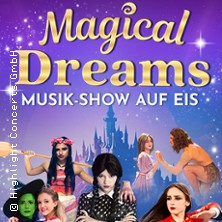 Magical Dreams – Musik-Show auf Eis 18.01.2026 KONGRESS am PARK Augsburg