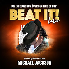 BEAT IT! - Die Erfolgsshow über den King of Pop! 21.03.2027 KONGRESS am PARK Augsburg