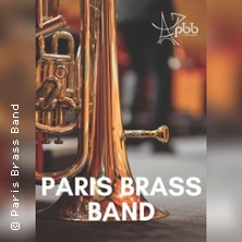 Galakonzert: Paris Brass Band 17.10.2026 Kongress am Park Augsburg