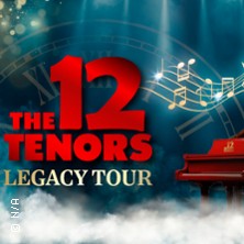 The 12 Tenors 22.12.2026 Stadthalle Gersthofen