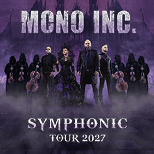 Mono Inc. - Symphonic Tour 2027 08.05.2027 Stadthalle Gersthofen