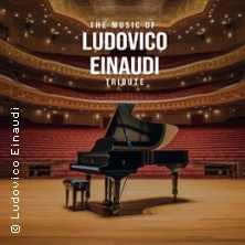 The Music of Ludovico Einaudi - Tribute-Klavierkonzert 09.12.2026 Kleiner Goldener Saal
