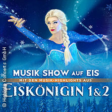 Eiskönigin 1 & 2 - Die Musik-Show auf Eis! 18.01.2026 KONGRESS am PARK Augsburg