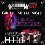 Gothic Metal Night - A Night in Temptation & Kiss of Dawn