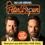 PATER BROWN - Das Live-Hörspiel - Antoine Monot, Wanja Mues & Marvelin - Preview